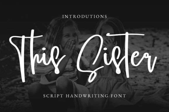 This Sister Font: Elevating Brand Identity with Modern Calligraphy